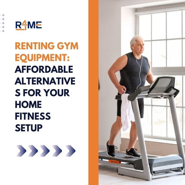 Renting Gym Equipment: Affordable Alternatives for Your Home Fitness Setup